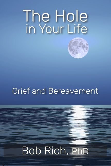 The Hole in Your Life: Grief and Bereavement