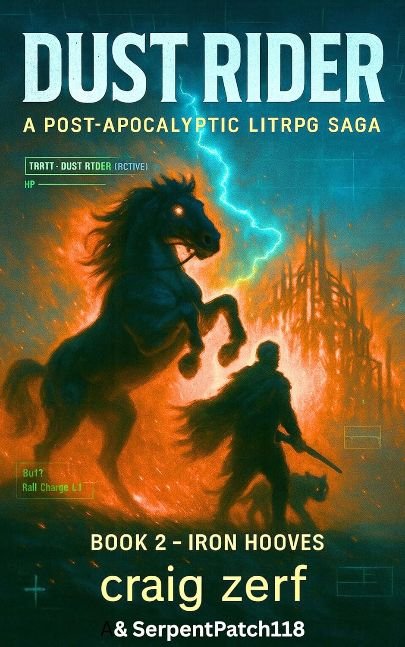 Dust Rider: A Post-Apocalyptic LitRPG Saga: Book 2: Iron Hooves