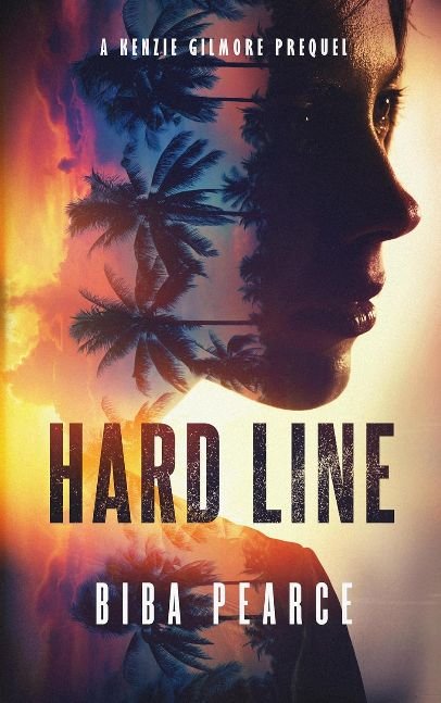 Hard Line: A Kenzie Gilmore Prequel (Kenzie Gilmore Crime Thriller)