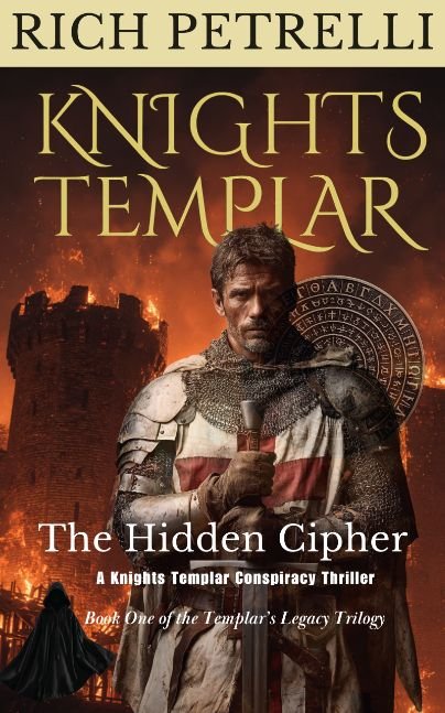 The Hidden Cipher-A Knights Templar Conspiracy Thriller