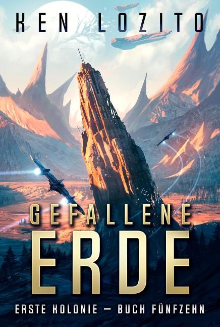 Gefallene Erde (Erste Kolonie 15)