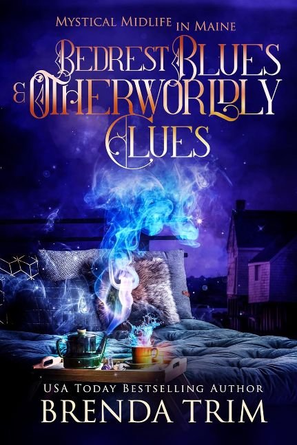 Bedrest Blues & Otherworldly Clues: Paranormal Women's Fiction (Mystical Midlife in Maine Book 17)