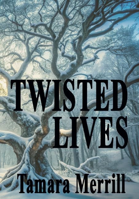 TWISTED LIVES